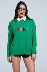 DONT DO IT SWEATER